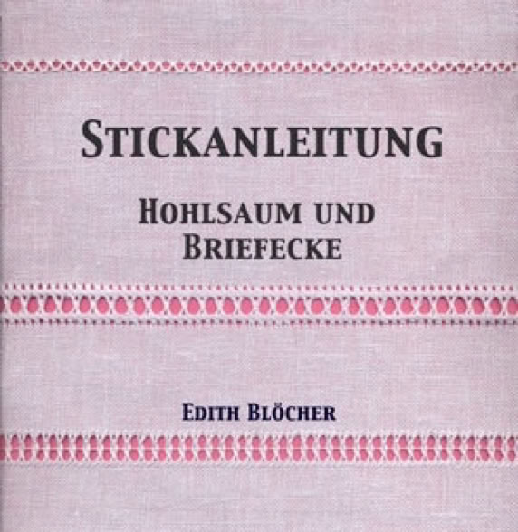 Stickanleitung Hohlsaum und Briefecke